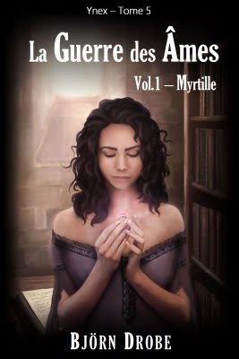 La guerre des âmes, vol.1 — Myrtille